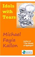 Idols with Tears