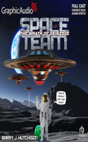 Space Team 2: The Wrath of Vajazzle [Dramatized Adaptation]