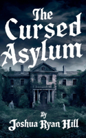 Cursed Asylum