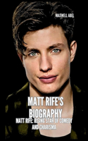 Matt Rife's Biography: Matt Rife: Rising Star of Comedy and Charisma