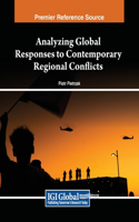 Analyzing Global Responses to Contemporary Regional Conflicts