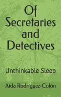 Of Secretaries and Detectives