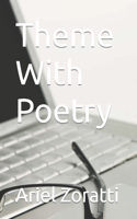 Theme With Poetry