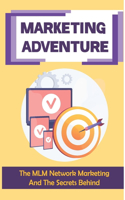Marketing Adventure