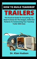 How To Build Teardrop Trailers