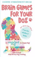 Brain Games For Your Dog