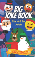 Christmas Big Joke Book - Try Not To Laugh!