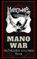 Manowar Distressed Coloring Book: Artistic Adult Coloring Book