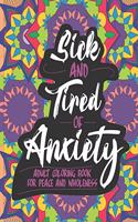 Sick and Tired of Anxiety