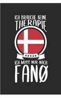 Ich Brauche Keine Therapie Ich Muss Nur Nach Fanø: Dänemark Reisetagebuch zum Selberschreiben & Gestalten von Erinnerungen, Notizen auf Fanö als Reisegeschenk/Abschiedsgeschenk [Punktkariert]