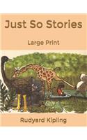 Just So Stories