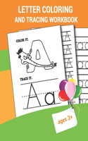 Letter Coloring And Tracing Workbook: ABC letters tracing and coloring for kindergarteners ages 3-5 Perfect Use To Preschool Practice Handwriting workbook