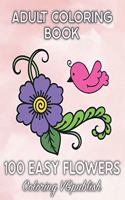 100 Easy Flowers Adult Coloring Book