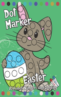 Dot Marker: Easter: Alphabet, Numbers, and Coloring: 87 single-sided pages of A-Z, 1-10, and coloring to go dotty dot daubing with this Easter