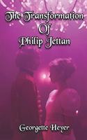 The Transformation Of Philip Jettan