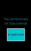 The Adventures of Tom Sawyer by Mark Twain