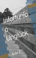 Infortunio o Unglück