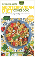 anti-aging and fit mediterranean diet cookbook