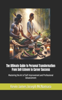 Ultimate Guide to Personal Transformation