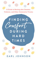Finding Comfort During Hard Times