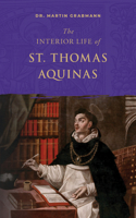 Interior Life of St. Thomas Aquinas