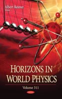 Horizons in World Physics. Volume 311