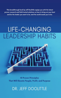 Life-Changing Leadership Habits