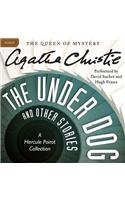 The Under Dog and Other Stories: A Hercule Poirot Collection