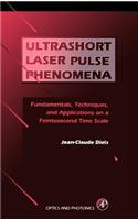 Ultrashort Laser Pulse Phenomena