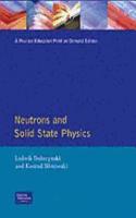 Neutrons Solid State Physics