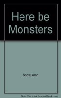 Here be Monsters