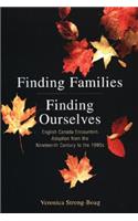 Finding Families, Finding Ourselves