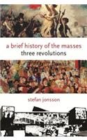 A Brief History of the Masses