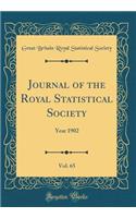 Journal of the Royal Statistical Society, Vol. 65: Year 1902 (Classic Reprint)