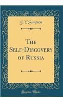 The Self-Discovery of Russia (Classic Reprint)