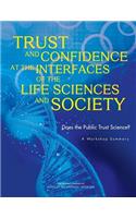 Trust and Confidence at the Interfaces of the Life Sciences and Society