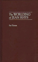 Worlding of Jean Rhys