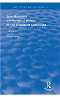 John Marston's The Wonder of Women or The Tragedy of Sophonisba