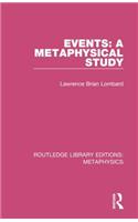 Events: A Metaphysical Study