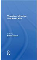 Terrorism, Ideology And Revolution