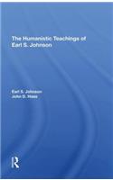 The Humanistic Teachings Of Earl S. Johnson