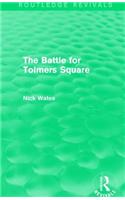 The Battle for Tolmers Square (Routledge Revivals)