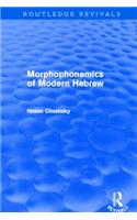 Morphophonemics of Modern Hebrew (Routledge Revivals)