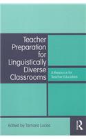 Teacher Preparation for Linguistically Diverse Classrooms