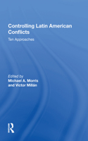 Controlling Latin American Conflicts
