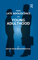 From Late Adolescence to Young Adulthood