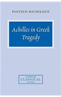 Achilles in Greek Tragedy