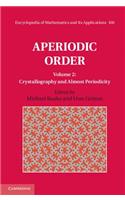 Aperiodic Order: Volume 2, Crystallography and Almost Periodicity
