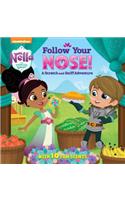 Follow Your Nose! a Scratch-And-Sniff Adventure (Nella the Princess Knight)