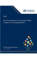 First Synthesis of a Transition Metal Complex of Cycloheptatetraene